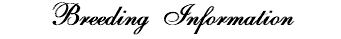 Breeding Information